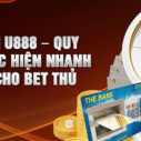 Rút Tiền U888 – Hướng Dẫn Chi Tiết, Nhanh Chóng & An Toàn